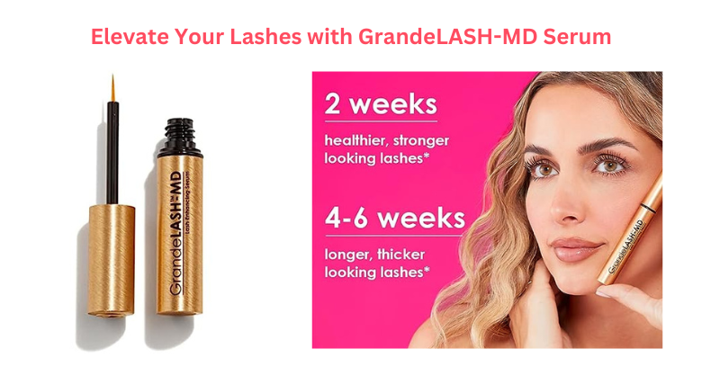 Elevate Your Lashes with GrandeLASH-MD Serum: